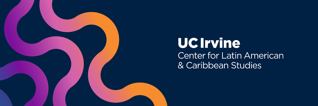 Banner for Center for Latin American and Caribbean Studies at UC Irvine