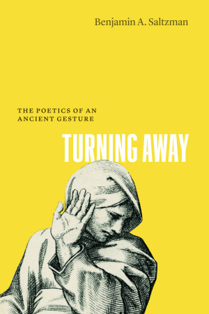 Cover of the book Turning Away, The Poetics of an Ancient Gesture