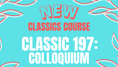 Blue and orange graphic reading: "New Classics Course, Classic 197: Colloquium"